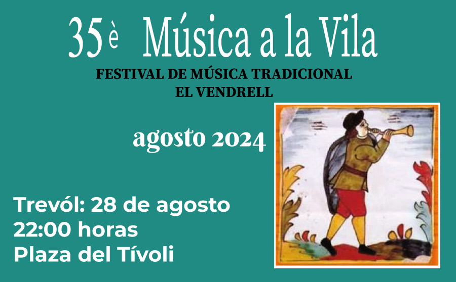 El 28 de agosto “Trèvol” cierra el 35è Música a la Vila