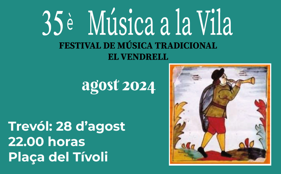 El 28 d’agost “Trèvol” tanca al 35è Música a la Vila