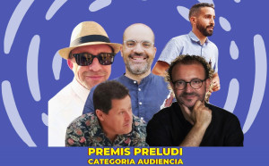 3a selecció als Premis Preludi “categoria Audiència”