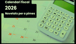 Calendari fiscal 2026 i novetats per a pimes