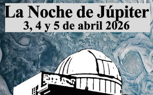 La Noche de Júpiter del 3 al 5 de abril