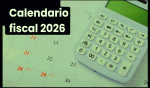 Calendario fiscal 2026 y novedades para pymes
