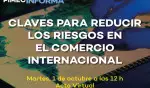 Claves para reducir riesgos en el comercio internacional